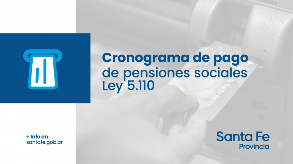 Cronograma de pago de las Pensiones Sociales Ley 5110 San Justo Magazine